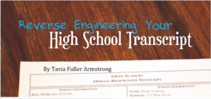 Reverse Engineer Your High School Transcript | Tavia Fuller Armstrong
